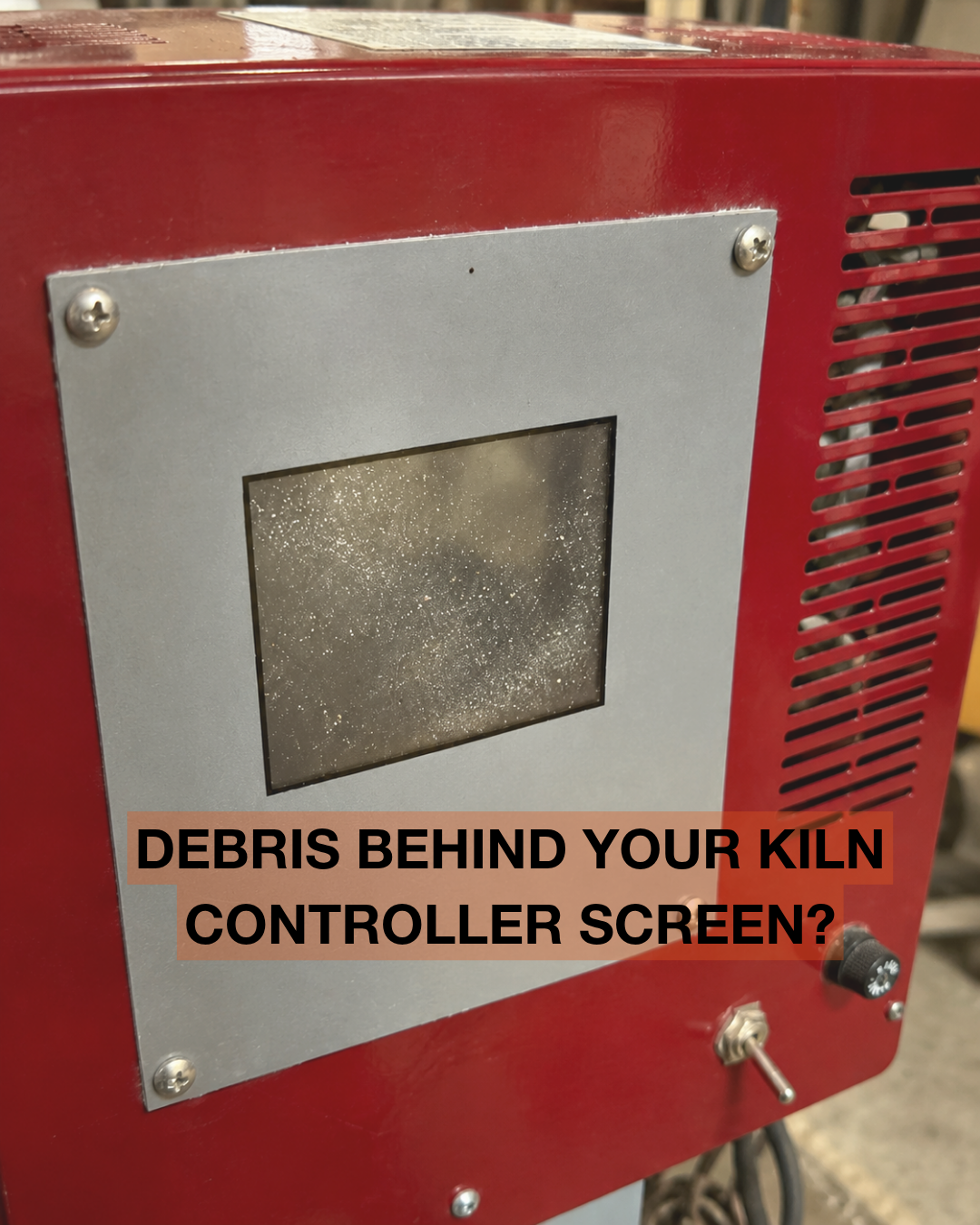 How to Clean Debris Behind Your Kiln Controller Screen: A Step-by-Step Guide