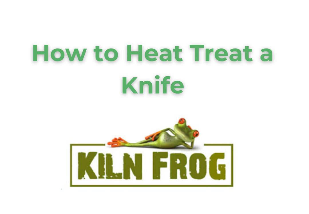 How to Heat Treat a Knife